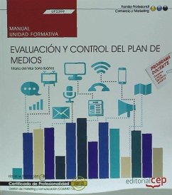Evaluación y control del plan de medios : certificados de profesionalidad : gestión de marketing y comunicación - Soria Ibáñez, María del Mar