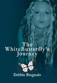 The White Butterfly'S Journey - Bragnalo, Debbie