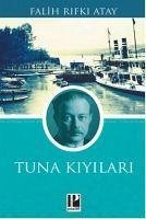 Tuna Kiyilari - Rifki Atay, Falih