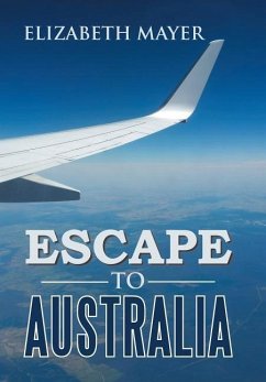 Escape to Australia - Mayer, Elizabeth