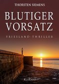 Blutiger Vorsatz. Friesland - Thriller (eBook, ePUB)