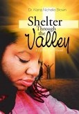 Shelter Through the Valley