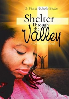 Shelter Through the Valley - Brown, Kiana Nichelle