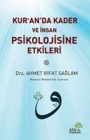 Kuranda Kader ve Insan Psikolojisine Etkileri - Rifat Saglam, Ahmet
