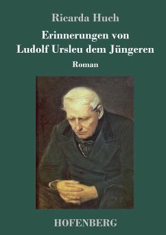 Erinnerungen von Ludolf Ursleu dem Jüngeren - Huch, Ricarda