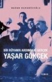 Bir Rüyanin Ardindaki Gercek Yasar Gökcek