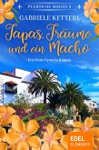 Tapas, Träume und ein Macho (eBook, ePUB)