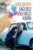 Sagi Deli Solu Belli Kadin