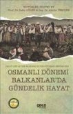 Osmanli Dönemi Balkanlarda Gündelik Hayat