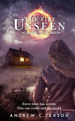 The Fire Unseen - Jaxson, Andrew C