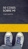 50 coses sobre mi 50 coses sobre mi