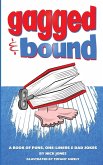 Gagged and Bound: A Book of Puns, One-Liners and Dad Jokes