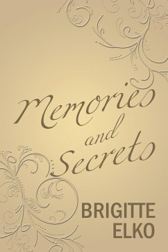 Memories and Secrets - Elko, Brigitte