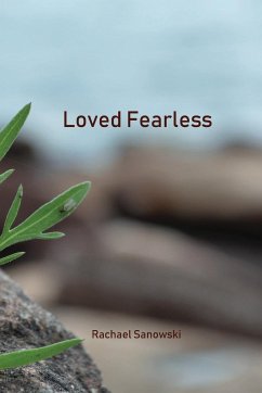 Loved Fearless - Sanowski, Rachael