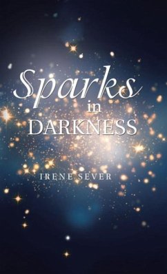 Sparks in Darkness - Sever, Irene