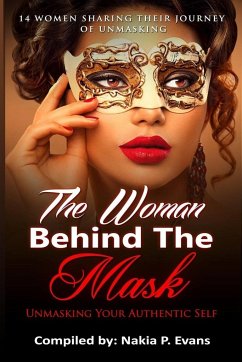 The Woman Behind the Mask - Evans, Nakia P