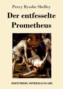 Der entfesselte Prometheus - Shelley, Percy Bysshe