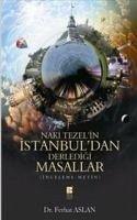 Naki Tezelin Istanbuldan Derledigi Masallar - Aslan, Ferhat