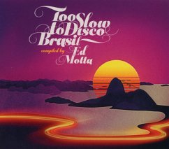 Too Slow To Disco Brasil - Motta,Ed Presents