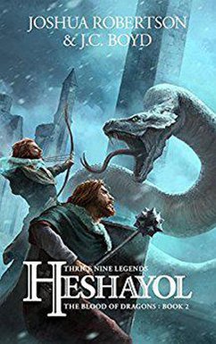 Heshayol (The Blood of Dragons, #2) (eBook, ePUB) - Robertson, Joshua; Boyd, J. C.