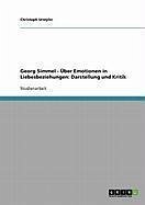 Georg Simmel - Über Emotionen in Liebesbeziehungen: Darstellung und Kritik (eBook, ePUB) - Urwyler, Christoph