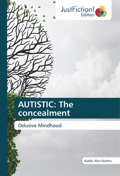 AUTISTIC: The concealment AUTISTIC: The concealment