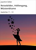 Reisebilder, Höllengang, Wüstenblume (eBook, ePUB)