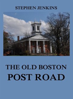 The Old Boston Post Road (eBook, ePUB) - Jenkins, Stephen