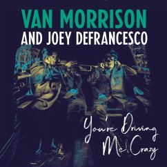 You'Re Driving Me Crazy - Morrison,Van And Defrancesco,Joey