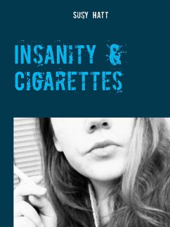 Insanity & Cigarettes (eBook, ePUB)