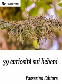 39 curiosità sui licheni (eBook, ePUB)