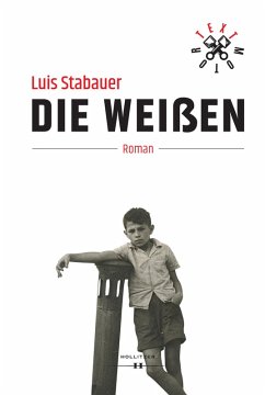 Die Weißen (eBook, ePUB) - Stabauer, Luis