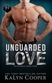 Unguarded Love (Black Swan Series, #4) (eBook, ePUB)