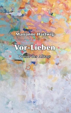 Vor-Lieben (eBook, ePUB) - Hartwig, Marianne