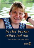 In der Ferne näher bei mir (eBook, ePUB)