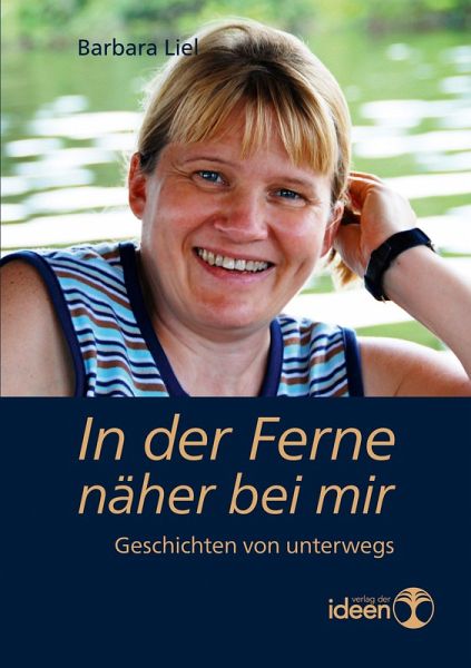 In der Ferne näher bei mir (eBook, ePUB) In der Ferne näher bei mir (eBook, ePUB)