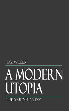 A Modern Utopia (eBook, ePUB) - Wells, H. G.