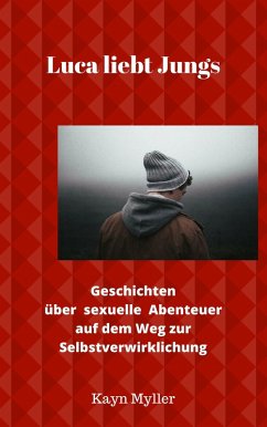 Luca liebt Jungs (eBook, ePUB) - Myller, Kayn