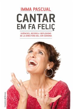 Cantar em fa feliç (eBook, ePUB) - Pascual, Imma