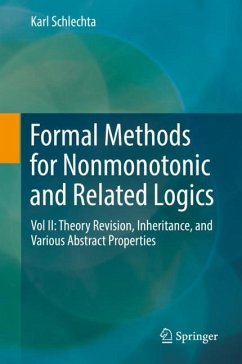 Formal Methods for Nonmonotonic and Related Logics - Schlechta, Karl;Schlechta, Karl