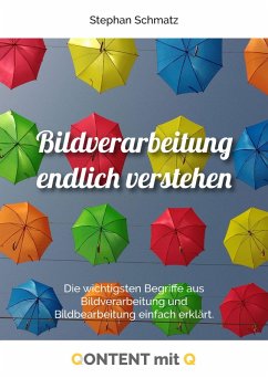 Cover Bildverarbeitung endlich verstehen! (eBook, ePUB)
