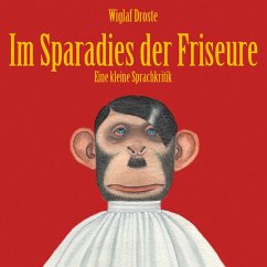 Wiglaf Droste, Im Sparadies der Friseure (MP3-Download) - Droste, Wiglaf