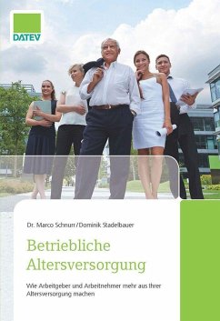 Betriebliche Altersversorgung (eBook, ePUB) - Stadelbauer, Dominik; Schnurr, Marco