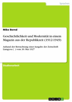 Geschichtlichkeit und Modernität in einem Magazin aus der Republikzeit (1912-1949) (eBook, ePUB)