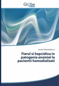 Fierul si hepcidina in patogenia anemiei la pacientii hemodializati - Bratescu, Lavinia-Olti a