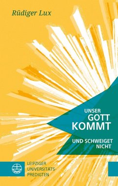 Unser Gott kommt und schweiget nicht (eBook, PDF) - Lux, Rüdiger