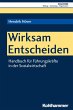 Wirksam Entscheiden (eBook, PDF) - Bild 1