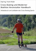 Cross-Skating und Moderner Biathlon Veranstalter Handbuch (eBook, ePUB)