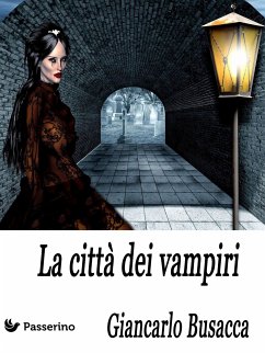 La città dei vampiri (eBook, ePUB) - Busacca, Giancarlo