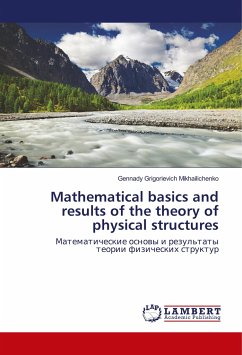 Mathematical basics and results of the theory of physical structures